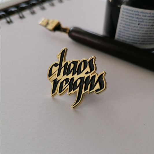 Chaos Reigns pin
